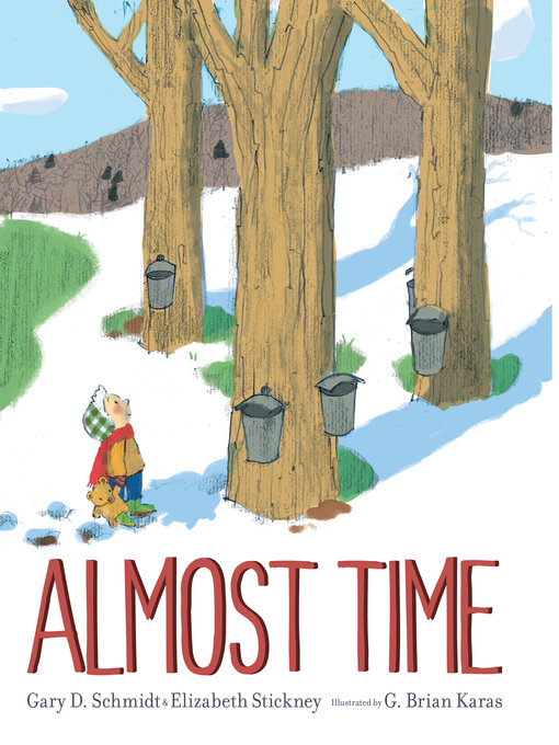 Title details for Almost Time by Gary D. Schmidt - Available